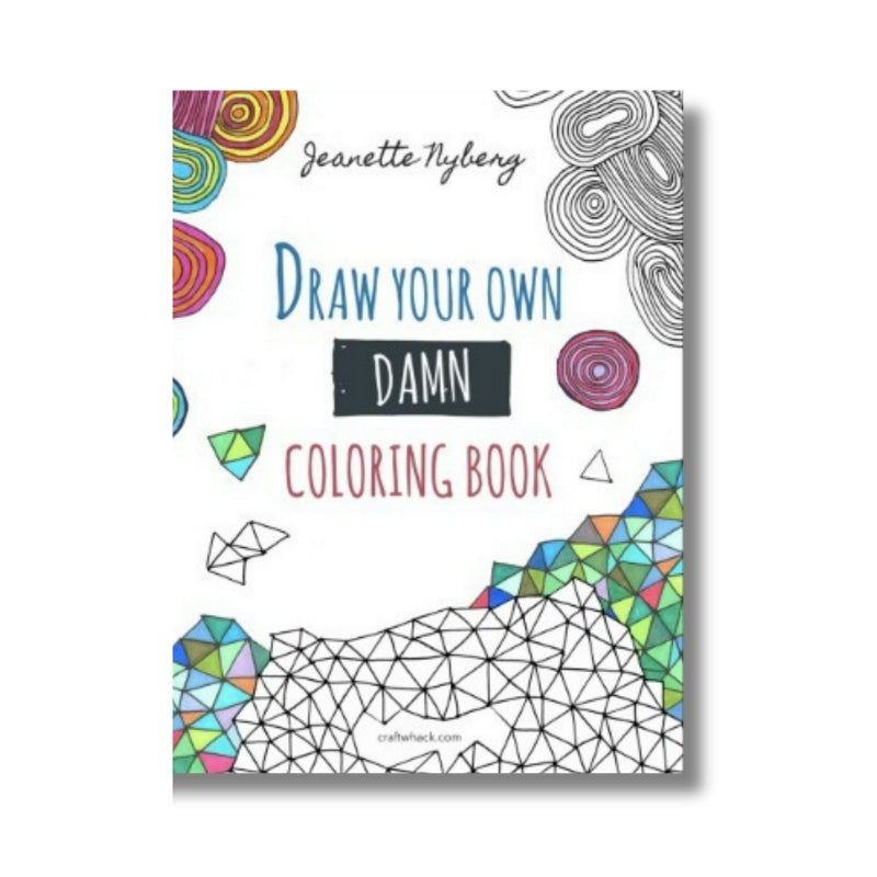 cover of draw your own damn coloring book with doodles on front